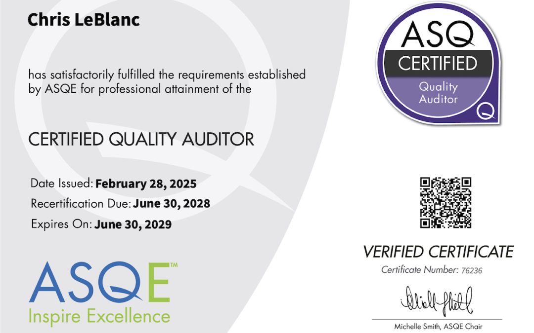 Chris LeBlanc Earns ASQ Certified Quality Auditor Designation